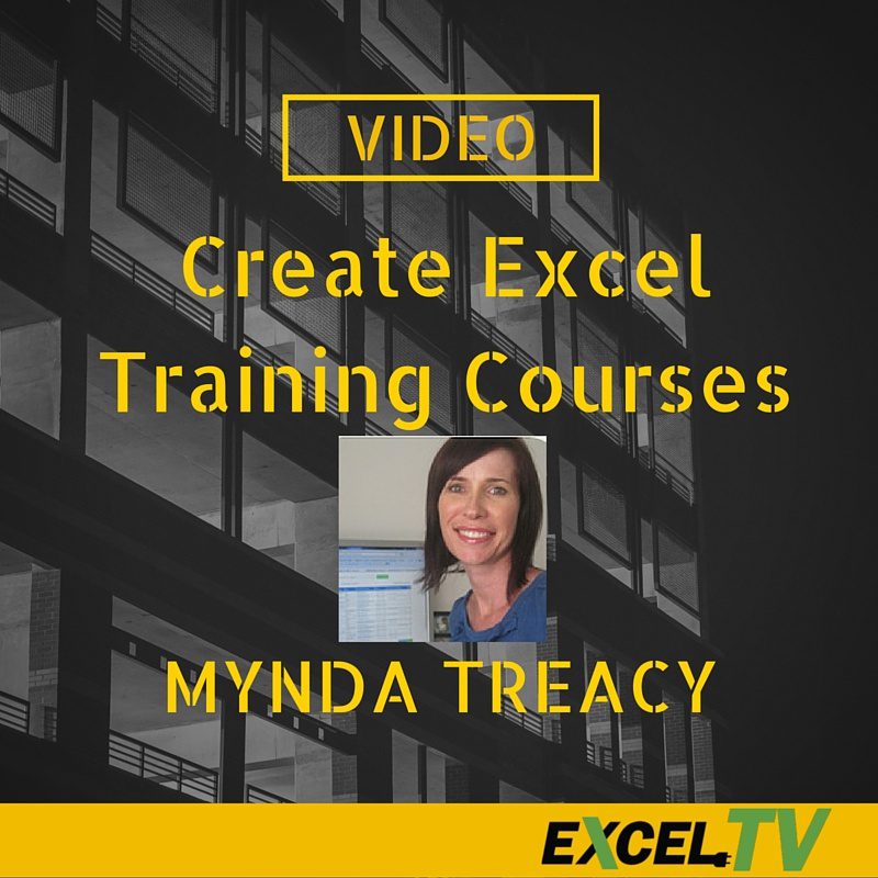 How to Create Excel Training Courses with Mynda Treacy