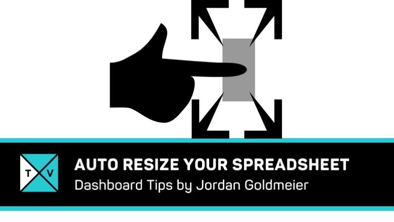 Auto Resizing an Excel Spreadsheet For Your Dashboard