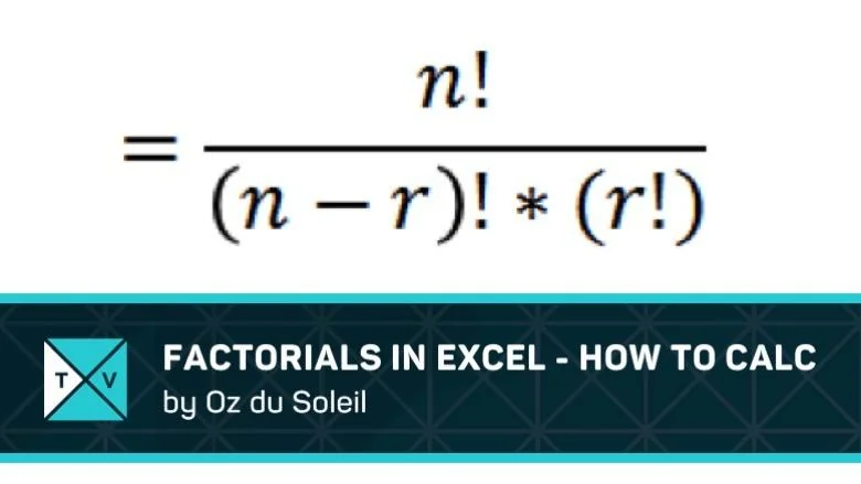 Factorials In Excel – How To Calculate