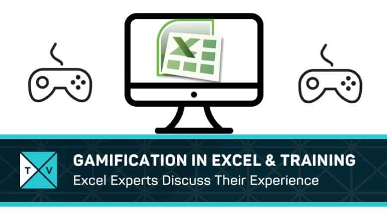 Games in Excel and In Excel Training – Gamification with Spreadsheets
