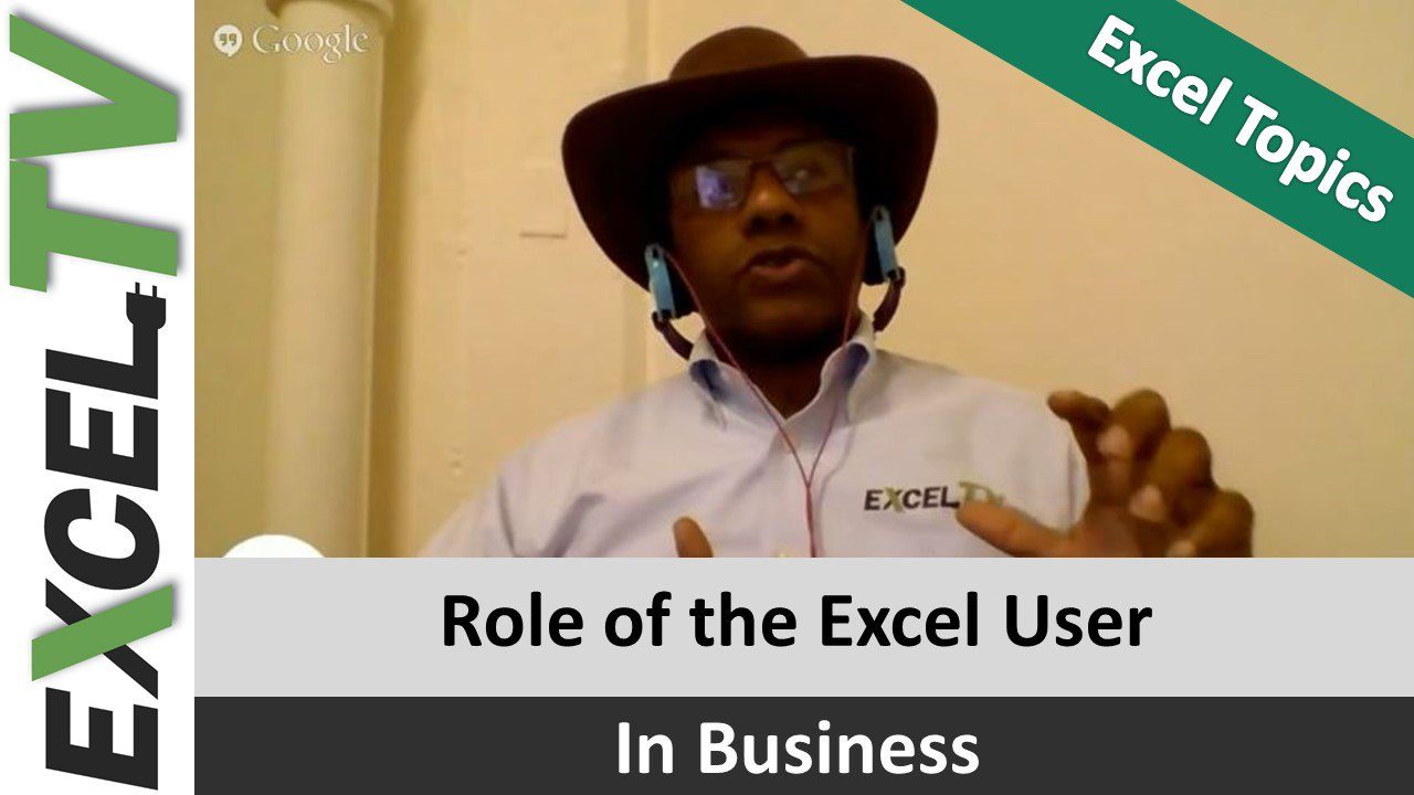 Role of Excel Users in Business – Excel Topic